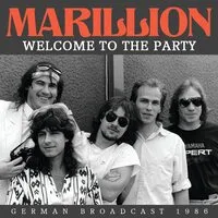 Welcome to the Party: German Broadcast 1986 | Marillion