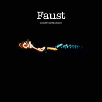 Momentaufnahme I | Faust