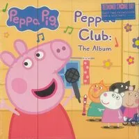 Peppa's Club: The Album (RSD 2023) | Peppa Pig