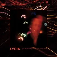 The Burning Circle and Then Dust | Lycia
