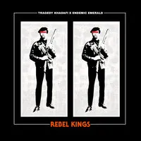 Rebel Kings | Tragedy Khadafi & Endemic Emerald