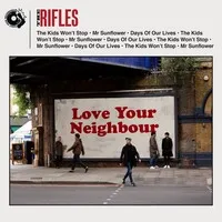 Love Your Neighbour | The Rifles