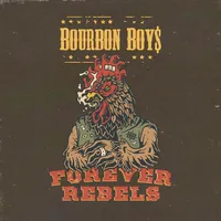 Forever Rebels | Bourbon Boys