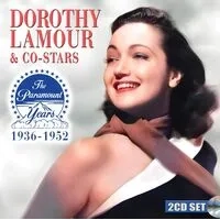The Paramount Years 1936-1952 | Dorothy Lamour