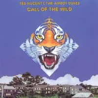 Call of the Wild | Ted Nugent & The Amboy Dukes