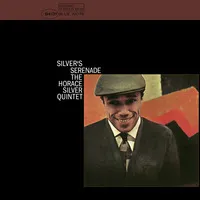 Silver's Serenade | Horace Silver Quintet