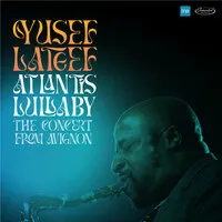 Atlantis Lullaby: The Concert from Avignon (RSD 2024) | Yusef Lateef