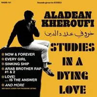 Studies in a Dying Love | Aladean Kheroufi