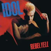 Rebel Yell | Billy Idol