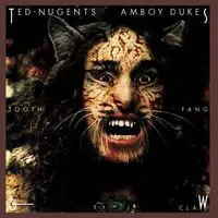 Tooth, Fang & Claw | Ted Nugent & The Amboy Dukes