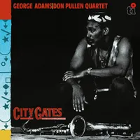 City Gates | George Adams Don Pullet Quartet