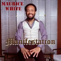 Manifestation | Maurice White