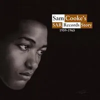Sam Cooke's SAR Records Story 1959-1965 | Sam Cooke