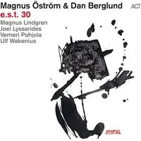 E.s.t. 30 | Magnus strm & Dan Berglund
