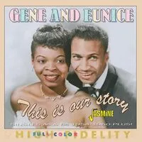 This Is Our Story: Singles As & Bs 1954-1960 | Gene & Eunice