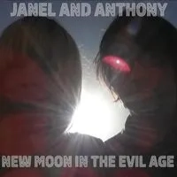 New Moon in the Evil Age | Janel and Anthony