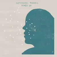 Songs Of | Nathaniel Russell