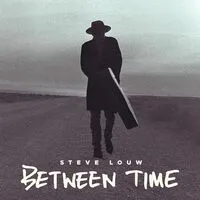 Between Time | Steve Louw