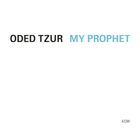 My Prophet | Oded Tzur