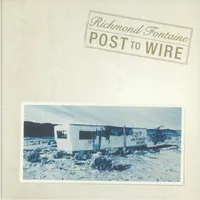 Post to Wire | Richmond Fontaine